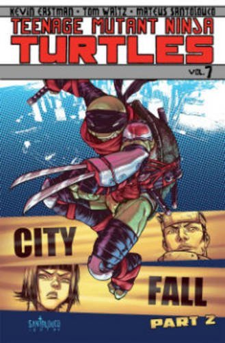 Tom Waltz/Teenage Mutant Ninja Turtles@City Fall Part 2